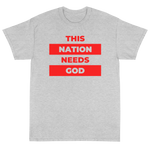 "This Nation Needs God" Men's Tee