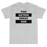 "This Nation Needs God" Men's Tee