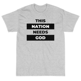 "This Nation Needs God" Men's Tee