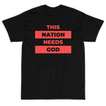 "This Nation Needs God" Men's Tee