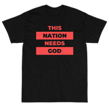 "This Nation Needs God" Men's Tee