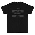 "This Nation Needs God" Men's Tee
