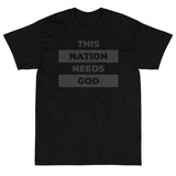 "This Nation Needs God" Men's Tee