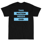 "This Nation Needs God" Men's Tee
