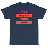 "This Nation Needs God" Men's Tee