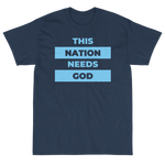 "This Nation Needs God" Men's Tee