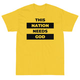 "This Nation Needs God" Men's Tee