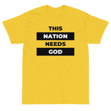 "This Nation Needs God" Men's Tee