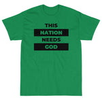 "This Nation Needs God" Men's Tee