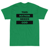 "This Nation Needs God" Men's Tee
