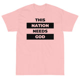 "This Nation Needs God" Men's Tee