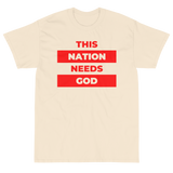 "This Nation Needs God" Men's Tee
