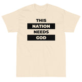 "This Nation Needs God" Men's Tee