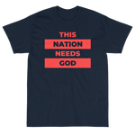 "This Nation Needs God" Men's Tee