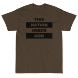 "This Nation Needs God" Men's Tee