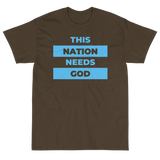 "This Nation Needs God" Men's Tee