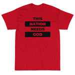 "This Nation Needs God" Men's Tee