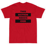 "This Nation Needs God" Men's Tee