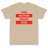 "This Nation Needs God" Men's Tee