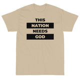 "This Nation Needs God" Men's Tee