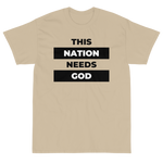 "This Nation Needs God" Men's Tee