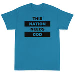 "This Nation Needs God" Men's Tee