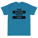 "This Nation Needs God" Men's Tee