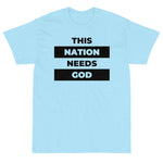 "This Nation Needs God" Men's Tee