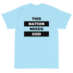"This Nation Needs God" Men's Tee