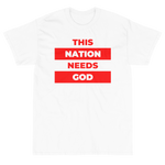 "This Nation Needs God" Men's Tee