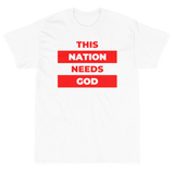 "This Nation Needs God" Men's Tee