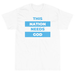 "This Nation Needs God" Men's Tee