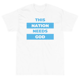 "This Nation Needs God" Men's Tee