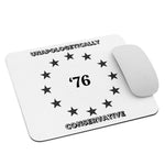 Unapologetically Conservative Mousepad