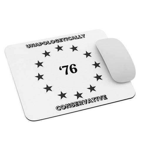 Unapologetically Conservative Mousepad