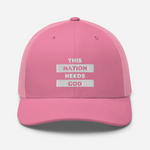 "This Nation Needs God" Trucker Hat