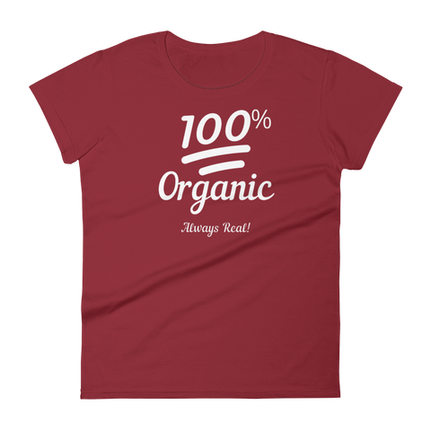 100% Organic - Women's Tee