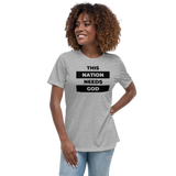 "This Nation Needs God" Women's Tee