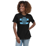 "This Nation Needs God" Women's Tee