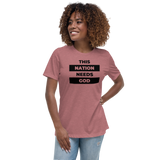 "This Nation Needs God" Women's Tee
