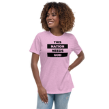 "This Nation Needs God" Women's Tee
