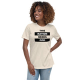 "This Nation Needs God" Women's Tee