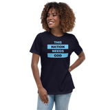 "This Nation Needs God" Women's Tee