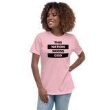 "This Nation Needs God" Women's Tee