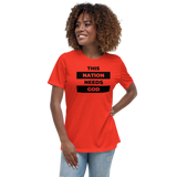 "This Nation Needs God" Women's Tee