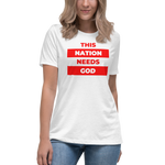 "This Nation Needs God" Women's Tee